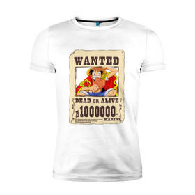 Мужская футболка премиум с принтом Wanted Luffy в городе Новоалтайск, 92% хлопок, 8% лайкра | приталенный силуэт, круглый вырез ворота, длина до линии бедра, короткий рукав | ван пис | луффи | разыскивается