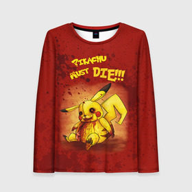 Женский лонгслив 3D с принтом Pikachu must die! в городе Новоалтайск, 100% полиэстер | длинные рукава, круглый вырез горловины, полуприлегающий силуэт | pokemon go