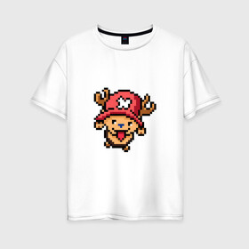 Женская футболка хлопок Oversize с принтом One Piece Chopper 8 bit в городе Новоалтайск, 100% хлопок | свободный крой, круглый ворот, спущенный рукав, длина до линии бедер
 | chopper | one piece | pixel art | ванпис | пиксель арт | чоппер