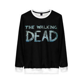 Женский свитшот 3D с принтом Walking Dead в городе Новоалтайск, 100% полиэстер с мягким внутренним слоем | круглый вырез горловины, мягкая резинка на манжетах и поясе, свободная посадка по фигуре | ходячие мертвецы