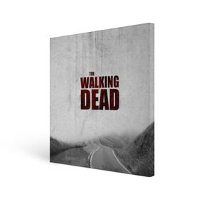Холст квадратный с принтом The Walking Dead в городе Новоалтайск, 100% ПВХ |  | the walking dead | америка | апокалипсис | глен | дерил | зомби | карл | кровь | рик | сша | ходячие мертвецы