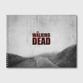Альбом для рисования с принтом The Walking Dead в городе Новоалтайск, 100% бумага
 | матовая бумага, плотность 200 мг. | Тематика изображения на принте: the walking dead | америка | апокалипсис | глен | дерил | зомби | карл | кровь | рик | сша | ходячие мертвецы