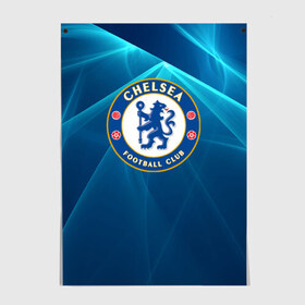 Постер с принтом Chelsea в городе Новоалтайск, 100% бумага
 | бумага, плотность 150 мг. Матовая, но за счет высокого коэффициента гладкости имеет небольшой блеск и дает на свету блики, но в отличии от глянцевой бумаги не покрыта лаком | chelsea | англия | премьер лига | фанат | футбол | футболист | челси