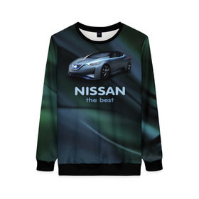 Женский свитшот 3D с принтом Nissan the best в городе Новоалтайск, 100% полиэстер с мягким внутренним слоем | круглый вырез горловины, мягкая резинка на манжетах и поясе, свободная посадка по фигуре | nissan | авто | автомобиль | водитель | машина | ниссан | тачка