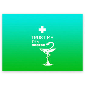 Поздравительная открытка с принтом Trust me, im a doctor в городе Новоалтайск, 100% бумага | плотность бумаги 280 г/м2, матовая, на обратной стороне линовка и место для марки
 | Тематика изображения на принте: врач | врачи | доктор | профессии | профессия | работа | хирург