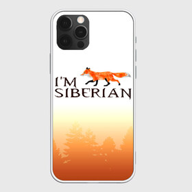 Чехол для iPhone 12 Pro Max с принтом Я из Сибири в городе Новоалтайск, Силикон |  | siberia | лес | лиса | приключения | россия | сибирь | тайга | туризм | холод | экстрим