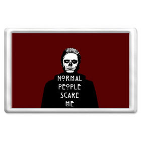 Магнит 45*70 с принтом Normal people scare me в городе Новоалтайск, Пластик | Размер: 78*52 мм; Размер печати: 70*45 | american | horror | langdon | story | tate | американская | история | люди | нормальные | ужасов