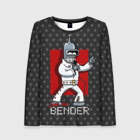 Женский лонгслив 3D с принтом Bender Presley в городе Новоалтайск, 100% полиэстер | длинные рукава, круглый вырез горловины, полуприлегающий силуэт | bender | elvis presley | fry | futurama | hermes | rock n roll | zoidberg | бендер | гермес | зойдберг | робот | рок н ролл | туранга | фрай | футурама | элвис пресли