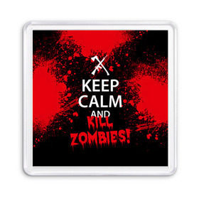 Магнит 55*55 с принтом Keep Calm & Kill Zombies в городе Новоалтайск, Пластик | Размер: 65*65 мм; Размер печати: 55*55 мм | bone | carl | rick | skelet | skull | walking dead | zombie | граймс | зомби | карл | нежить | нечисть | рик | скелет | ходячие мертвецы | череп