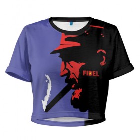 Женская футболка 3D укороченная с принтом Fidel в городе Новоалтайск, 100% полиэстер | круглая горловина, длина футболки до линии талии, рукава с отворотами | castro | che | fidel | guevara | гевара | кастро | фидель | че