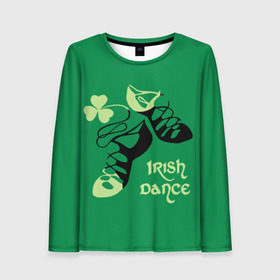 Женский лонгслив 3D с принтом Ireland, Irish dance в городе Новоалтайск, 100% полиэстер | длинные рукава, круглый вырез горловины, полуприлегающий силуэт | background | black | clover | dance | green | ireland | irish | petal | soft shoes | зеленый | ирландия | ирландский | клевер | лепесток | мягкая | обувь | танец | фон | черная