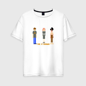 Женская футболка хлопок Oversize с принтом The IT Crowd Айтишники в городе Новоалтайск, 100% хлопок | свободный крой, круглый ворот, спущенный рукав, длина до линии бедер
 | it | it crowd | админы | айтишники | компьютерщики