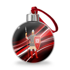 Ёлочный шар с принтом Русский витязь в городе Новоалтайск, Пластик | Диаметр: 77 мм | богатырь | воин | кольчуга | копьё | россия | рус | русич | русский | русь | сварожич | щит