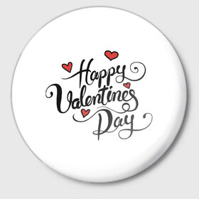 Значок с принтом Happy Valentine`s Day в городе Новоалтайск,  металл | круглая форма, металлическая застежка в виде булавки | 