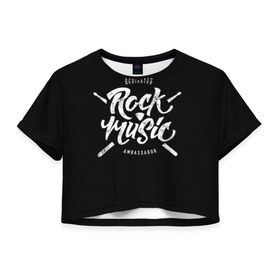 Женская футболка 3D укороченная с принтом Rock Music в городе Новоалтайск, 100% полиэстер | круглая горловина, длина футболки до линии талии, рукава с отворотами | alternative | band | metal | music | nickelback | rock | альтернатива | барабан | гитара | инструмент | метал | музыка | найклбэк | нирвана | рок