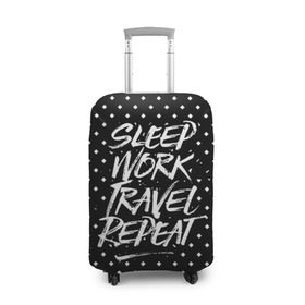Чехол для чемодана 3D с принтом Sleep Work Travel Repeat в городе Новоалтайск, 86% полиэфир, 14% спандекс | двустороннее нанесение принта, прорези для ручек и колес | adventure | city | country | nature | repeat | sleep | tourism | travel | work | город | повторить | поездка | приключение | природа | работа | сон | страна | туризм | турист