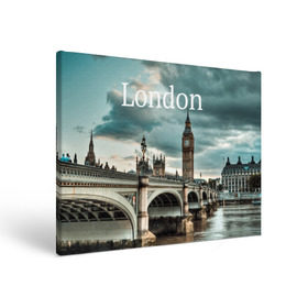 Холст прямоугольный с принтом London в городе Новоалтайск, 100% ПВХ |  | england | london | vjcn. биг бен | англия | британия | великобритания | владычица морей | город | гостеприимный | дождей | клевый | красивый | лилия | лондон | на темзе | окна | прикольный | столица | тауэр