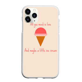 Чехол для iPhone 11 Pro матовый с принтом All you need is love в городе Новоалтайск, Силикон |  | food | ice cream | love | вкусно | еда | мороженое