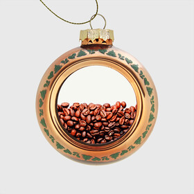 Стеклянный ёлочный шар с принтом coffee в городе Новоалтайск, Стекло | Диаметр: 80 мм | 3d | beans | coffee | еда | зерна | кофе | напиток | природа | текстуры