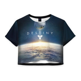 Женская футболка 3D укороченная с принтом Destiny 11 в городе Новоалтайск, 100% полиэстер | круглая горловина, длина футболки до линии талии, рукава с отворотами | destiny | дестени | дэстэни | космос