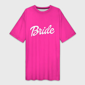 Платье-футболка 3D с принтом Барби Bride в городе Новоалтайск,  |  | badgirl | barbie | beach party | beaches | bride | crew | girl | girlfriends | henparty | pink | power | princess | real girls | superbride | team | девичник | для влюбленных | для подруг | замуж | море | невеста | отдых | пляж | пляжная вечеринка | подру