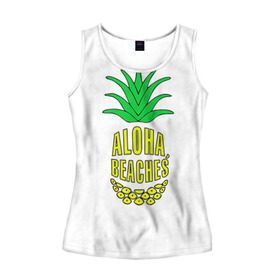 Женская майка 3D с принтом Aloha, Beachess в городе Новоалтайск, 100% полиэстер | круглая горловина, прямой силуэт, длина до линии бедра | aloha | beaches | bride | ананас | девичник | невеста | пляж | пляжная вечеринка | тропики | фрукты