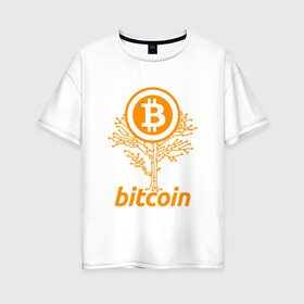 Женская футболка хлопок Oversize с принтом Bitcoin Tree - Дерево Биткоин в городе Новоалтайск, 100% хлопок | свободный крой, круглый ворот, спущенный рукав, длина до линии бедер
 | bitcoin | blockchain | tree | биткоин | блокчейн | валюта | деньги | дерево | крипто | криптовалюта | майнинг | технологии