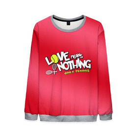 Мужской свитшот 3D с принтом Love means nothing only tennis в городе Новоалтайск, 100% полиэстер с мягким внутренним слоем | круглый вырез горловины, мягкая резинка на манжетах и поясе, свободная посадка по фигуре | Тематика изображения на принте: большой | большой теннис | любовь ничего не значит только большой теннис | теннис