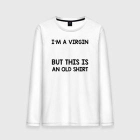 Мужской лонгслив хлопок с принтом Im a Virgin в городе Новоалтайск, 100% хлопок |  | girl | young pope | молодой папа