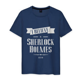 Мужская футболка хлопок с принтом Sherlock Holmes в городе Новоалтайск, 100% хлопок | прямой крой, круглый вырез горловины, длина до линии бедер, слегка спущенное плечо. | Тематика изображения на принте: 221b | believe | detective | holmes | london england | sherlock | англия | бенедикт | ватсон | верю | детектив | доктор | камбербэтч | лондон | мориарти | сериал | холмс | шерлок