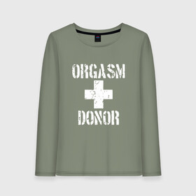 Женский лонгслив хлопок с принтом Orgasm + donor в городе Новоалтайск, 100% хлопок |  | malchishnik | американский пирог | донор | жених | мальчишник | молодожены | свадьба | стифлер