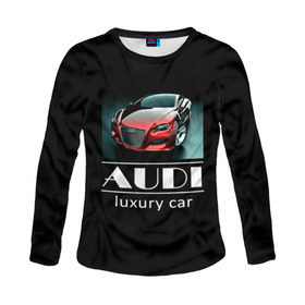 Женский лонгслив 3D с принтом AUDI luxury car в городе Новоалтайск, 100% полиэстер | длинные рукава, круглый вырез горловины, полуприлегающий силуэт | ауди | машина