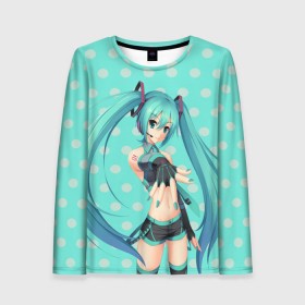 Женский лонгслив 3D с принтом Hatsune Miku в городе Новоалтайск, 100% полиэстер | длинные рукава, круглый вырез горловины, полуприлегающий силуэт | anime | hatsune miku | vokaloid | аниме | арт | вокалоид | девyшка | хатсуне мику