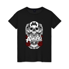 Женская футболка хлопок с принтом Asking Alexandria розы и череп в городе Новоалтайск, 100% хлопок | прямой крой, круглый вырез горловины, длина до линии бедер, слегка спущенное плечо | бен брюс | группа | джеймс касселлс | дэнни уорсноп | жанр | кэмерон лидделл | музыка | музыканты | песни | розы | рок | сэм бэттли | хэви метал | череп | электроникор