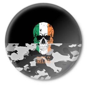 Значок с принтом Made in Ireland в городе Новоалтайск,  металл | круглая форма, металлическая застежка в виде булавки | camouflage | made in ireland | skull | абстракция | города | ирландия | камуфляж | нация | страны | текстуры | череп
