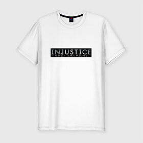 Мужская футболка премиум с принтом Injustice в городе Новоалтайск, 92% хлопок, 8% лайкра | приталенный силуэт, круглый вырез ворота, длина до линии бедра, короткий рукав | битва | борьба | герои | герой | несправедливость | схватка | чудо
