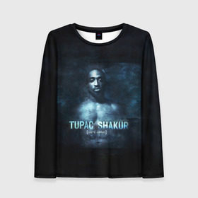 Женский лонгслив 3D с принтом Tupac Shakur 1971-1996 в городе Новоалтайск, 100% полиэстер | длинные рукава, круглый вырез горловины, полуприлегающий силуэт | 1971 1996 | 2pac | makaveli | амару | ганста | гето | гетто | годы жизни | жизнь головореза | крутой | лицо | надпись | песня | реп | репер | слова песни | тупак | хип хоп | хипхоп | шакур