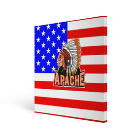 Холст квадратный с принтом Apache в городе Новоалтайск, 100% ПВХ |  | apache | usa | америка | американец | индейцы | символика америки | сша