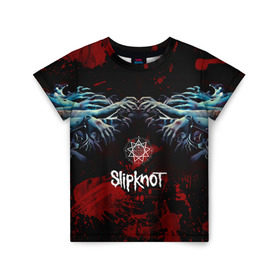 Детская футболка 3D с принтом Slipknot руки зомби в городе Новоалтайск, 100% гипоаллергенный полиэфир | прямой крой, круглый вырез горловины, длина до линии бедер, чуть спущенное плечо, ткань немного тянется | slipknot | альтернативный метал | андерс | брызги | грув метал | капли | колсефни | кори | кровь | метал | ню метал | ок | слипкнот | тейлор