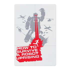 Магнитный плакат 2Х3 с принтом How to survive a robot uprisin в городе Новоалтайск, Полимерный материал с магнитным слоем | 6 деталей размером 9*9 см | a | book | books | cosmos | how to | robot | survive | uprising | вертолет | книга | книги | космос | лазер | робот | самолет | трансформер | трансформеры