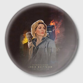Значок с принтом The 13TH Doctor в городе Новоалтайск,  металл | круглая форма, металлическая застежка в виде булавки | Тематика изображения на принте: cosmos | doctor who | space | tardis | доктор кто | космос | тардис