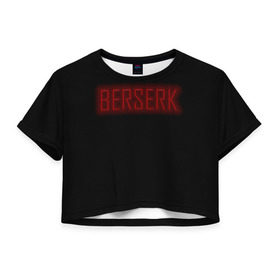 Женская футболка 3D укороченная с принтом BERSERK в городе Новоалтайск, 100% полиэстер | круглая горловина, длина футболки до линии талии, рукава с отворотами | аниме | берсерк | гатс | гриффит | доспех берсерка | черный мечник