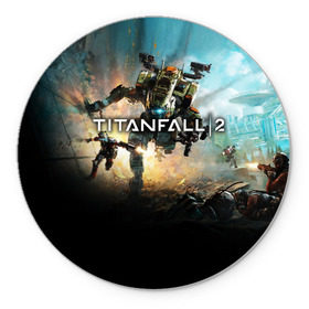 Коврик круглый с принтом Titanfall в городе Новоалтайск, резина и полиэстер | круглая форма, изображение наносится на всю лицевую часть | мех | мехи | пилот | пилоты | спектр | спектры | титан