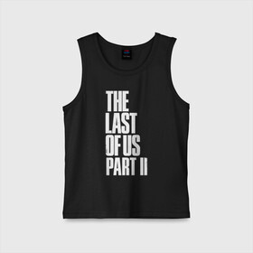 Детская майка хлопок с принтом The Last of Us в городе Новоалтайск,  |  | гриб | грибы | джоэл | кордицепс | элли