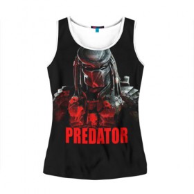 Женская майка 3D с принтом Predator в городе Новоалтайск, 100% полиэстер | круглая горловина, прямой силуэт, длина до линии бедра | блокбастер | боевик | кино | киногерой | кинофильм | оружие | фантастика | хищник