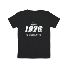 Детская футболка хлопок с принтом limited edition 1976 в городе Новоалтайск, 100% хлопок | круглый вырез горловины, полуприлегающий силуэт, длина до линии бедер | 1976 | день рождения | подарок | праздник