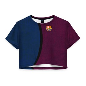 Женская футболка 3D укороченная с принтом FC Barcelona 2018 Original в городе Новоалтайск, 100% полиэстер | круглая горловина, длина футболки до линии талии, рукава с отворотами | fc | fc barcelona | fcb | fly emirates | ronaldo | абстракция | барселона | геометрия | зож | клуб | линии | месси | модные | мяч | реал мадрид | спорт | спортивные | тренды | футбол | футбольный клуб | эмблема