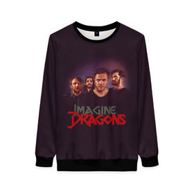 Женский свитшот 3D с принтом Группа Imagine Dragons в городе Новоалтайск, 100% полиэстер с мягким внутренним слоем | круглый вырез горловины, мягкая резинка на манжетах и поясе, свободная посадка по фигуре | альтернативный | американская | группа | драгонс | имеджин | инди | индирок | поп | рок | электроник