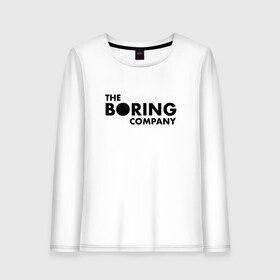 Женский лонгслив хлопок с принтом The boring company в городе Новоалтайск, 100% хлопок |  | elon musk | tesla | бурение | илон маск | скучная компания | тоннели | тоннель | туннели | элон
