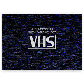 Поздравительная открытка с принтом 4K VHS в городе Новоалтайск, 100% бумага | плотность бумаги 280 г/м2, матовая, на обратной стороне линовка и место для марки
 | Тематика изображения на принте: 4k | 90 е | vhs | видак | видео | видеокассета | видик | высокое разрешение | девяностые | качество | кому нужно 4к | низкое разрешение